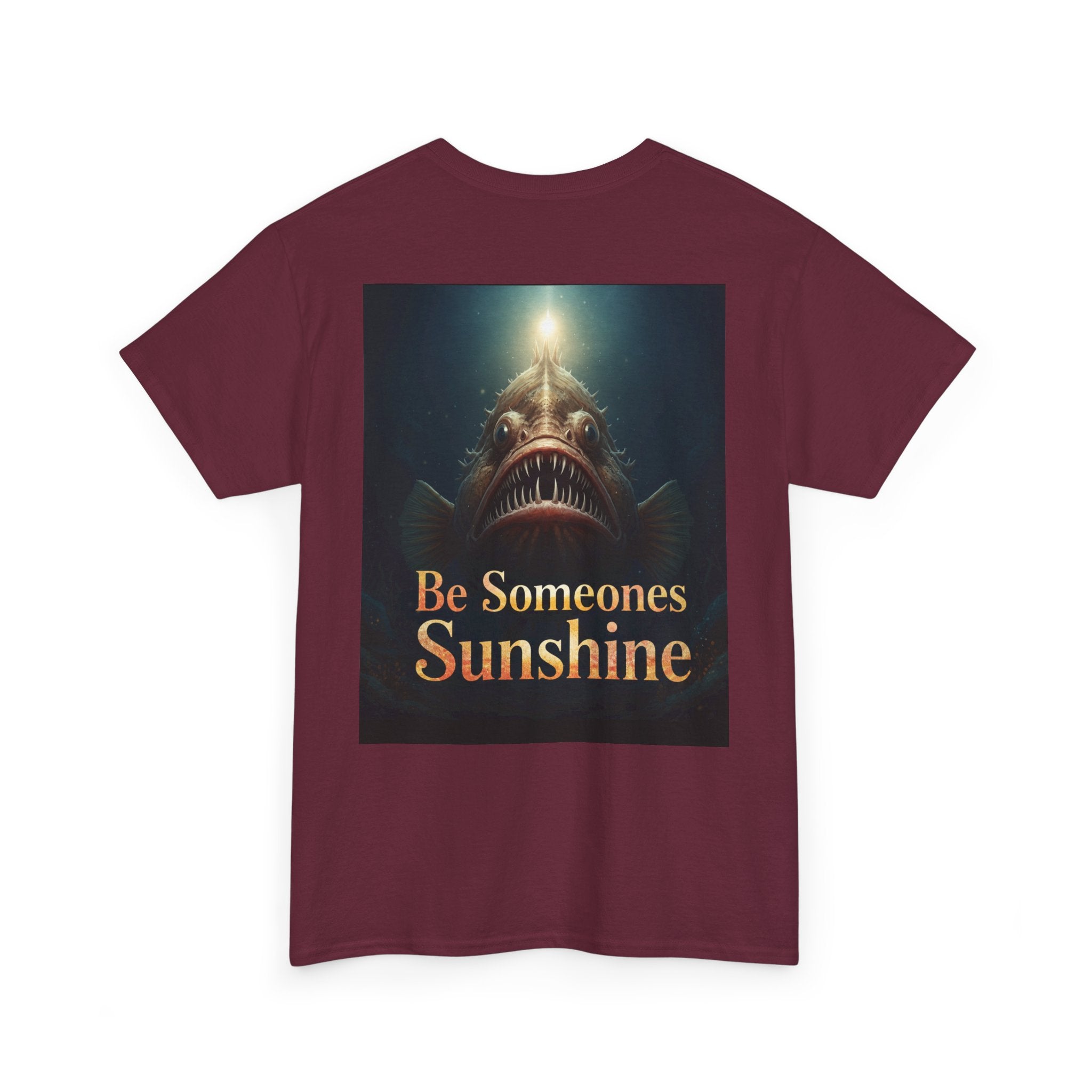 Funny Gift, Silly, Angler Fish - Be Someones Sunshine-Unisex Heavy Cotton Tee