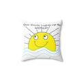 Your Smile Lights the World , Smiling Sun Pillow