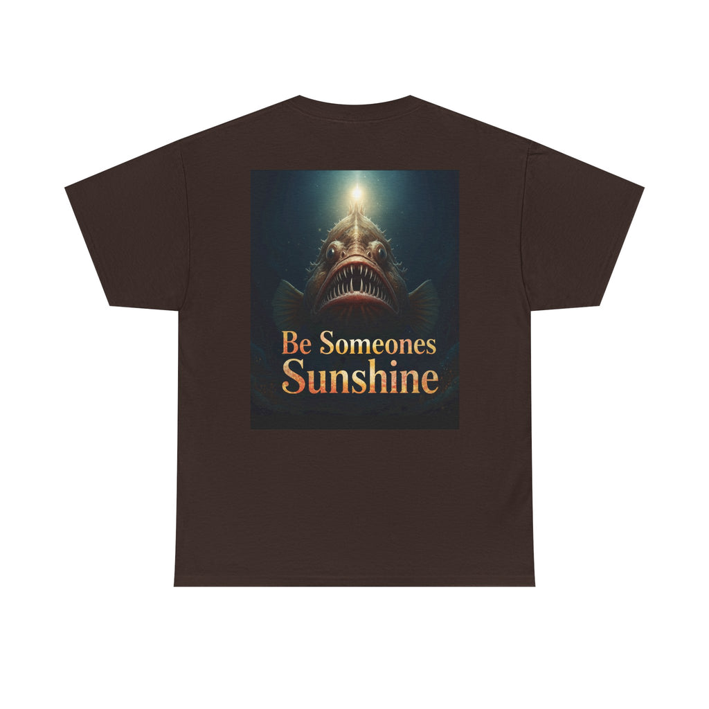 Funny Gift, Silly, Angler Fish - Be Someones Sunshine-Unisex Heavy Cotton Tee