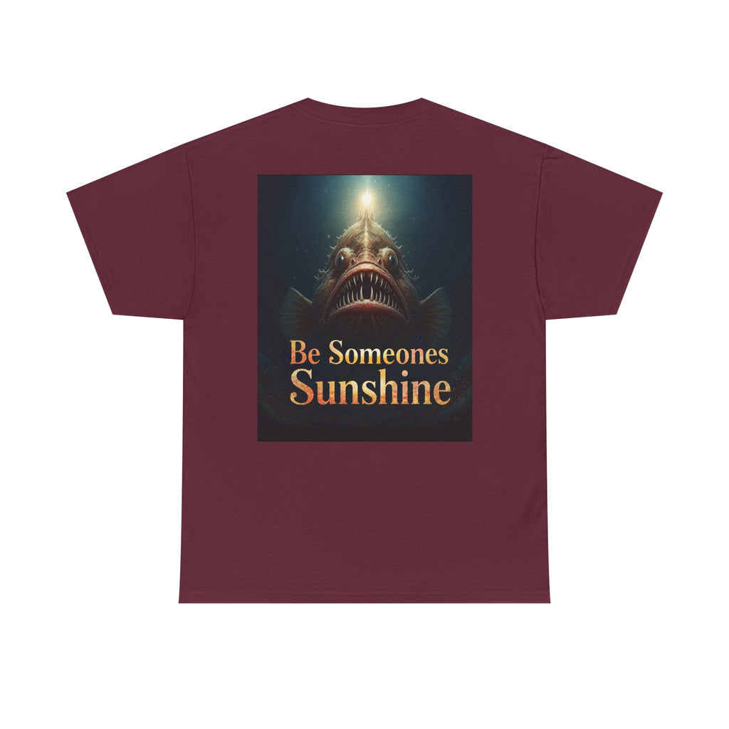 Funny Gift, Silly, Angler Fish - Be Someones Sunshine-Unisex Heavy Cotton Tee