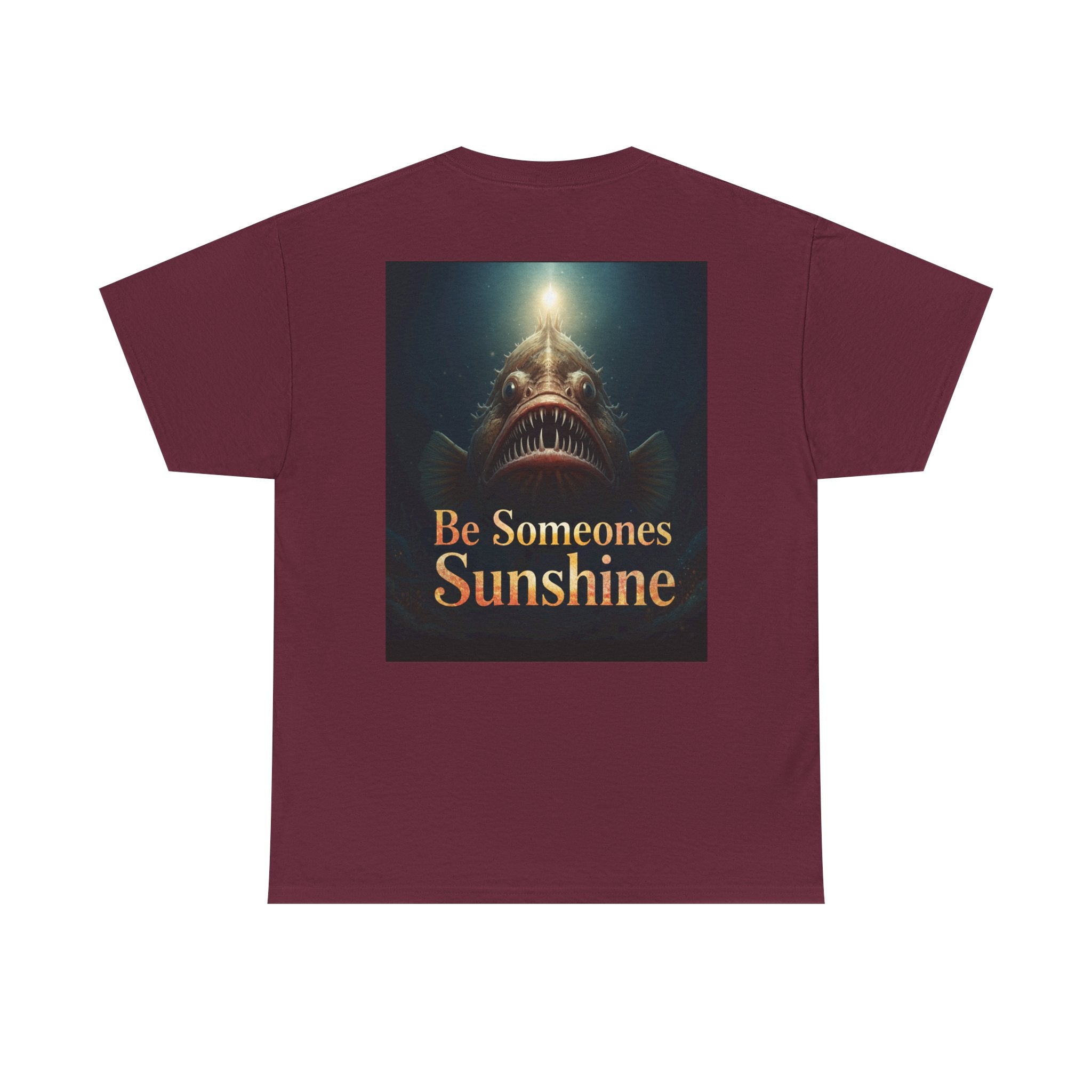 Funny Gift, Silly, Angler Fish - Be Someones Sunshine-Unisex Heavy Cotton Tee