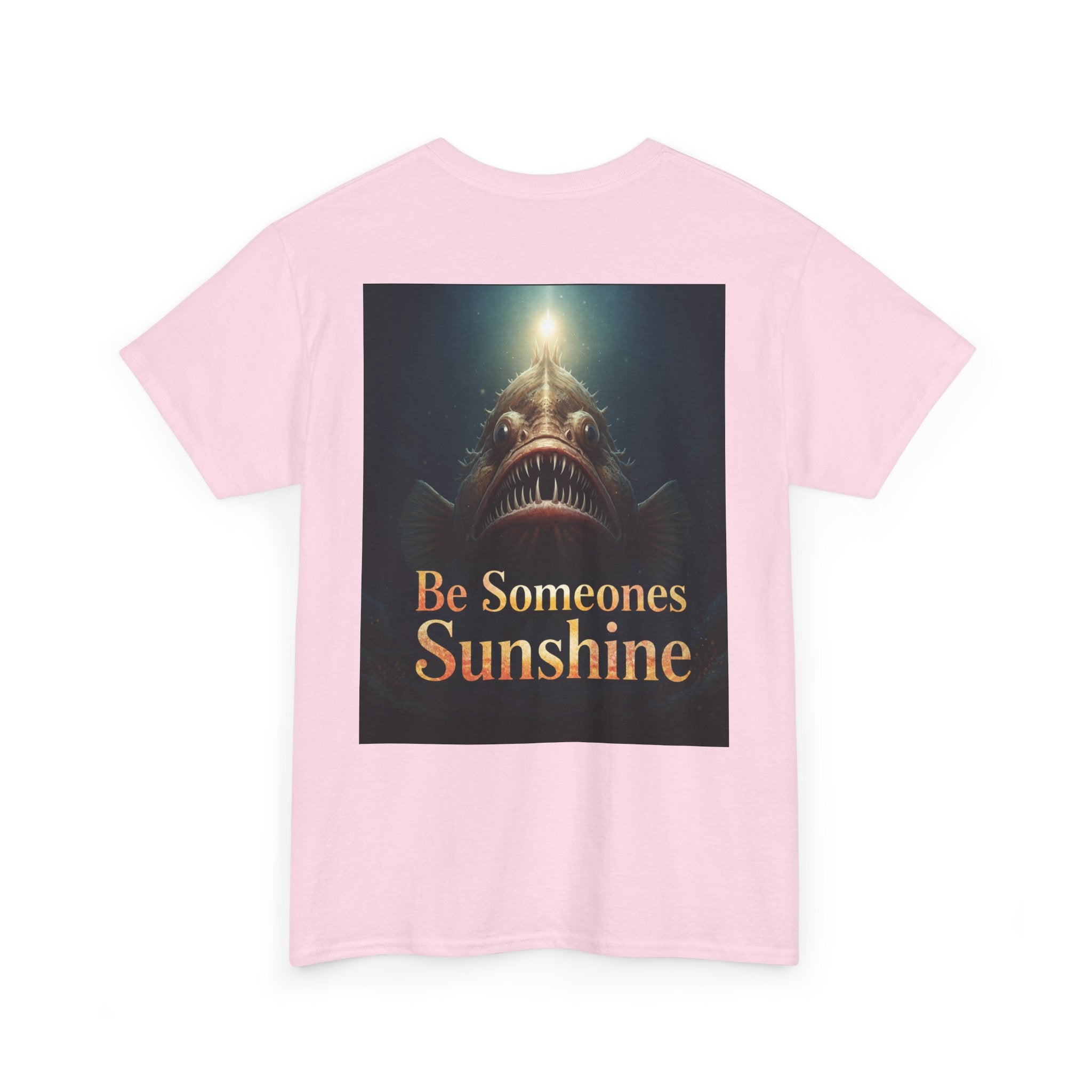 Funny Gift, Silly, Angler Fish - Be Someones Sunshine-Unisex Heavy Cotton Tee